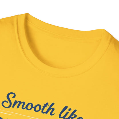 Smooth Like Butter Unisex T-Shirt - Softstyle Casual Tee