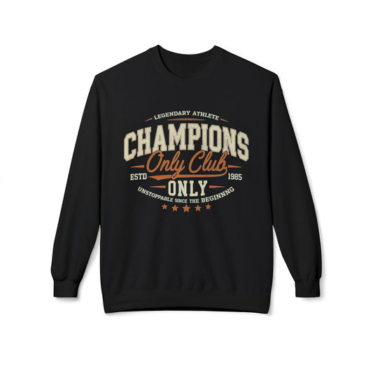 Champions only club Unisex Midweight Softstyle Fleece Crewneck Sweatshirt - StyleMZ - Stylemz