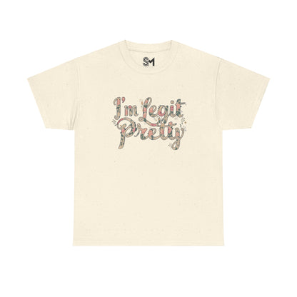 I'm legit pretty Unisex Heavy Cotton Tee - StyleMZ