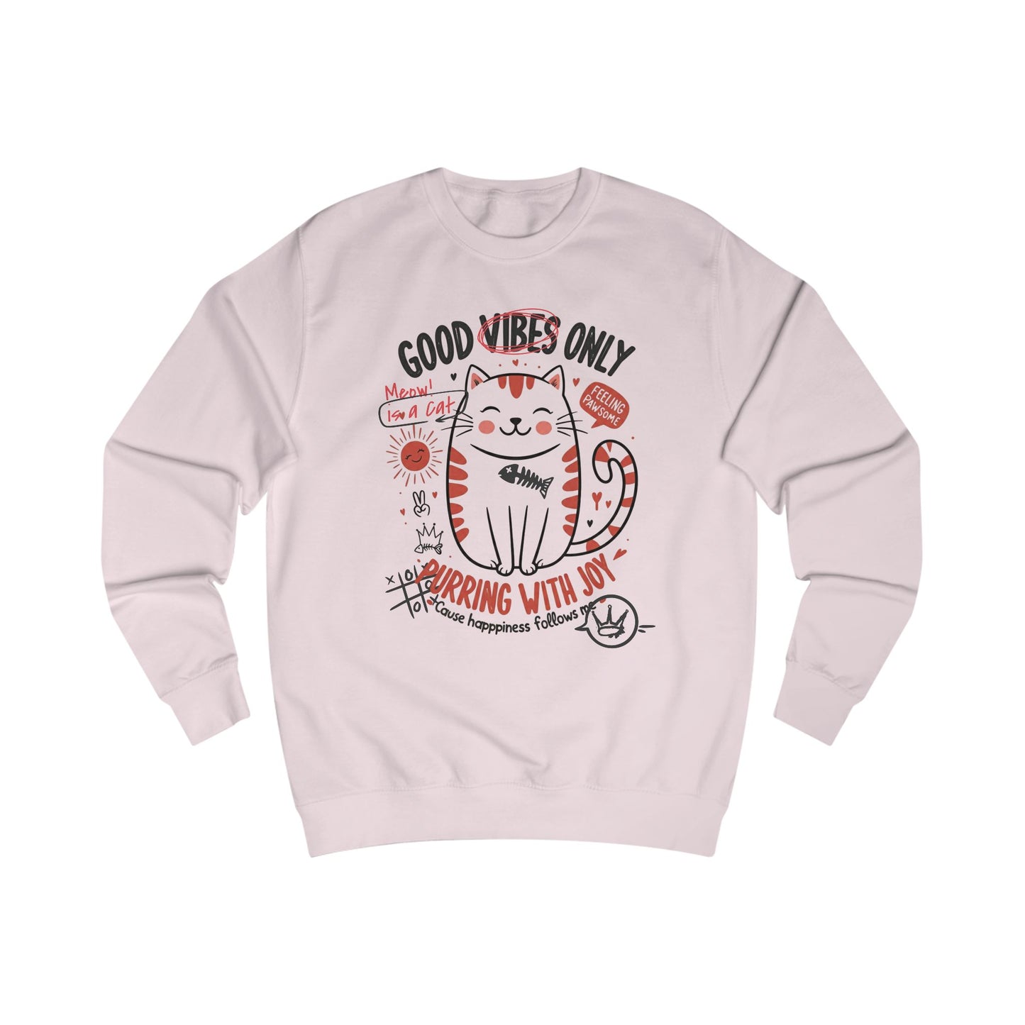 Good vibes only Unisex Sweatshirt - StyleMZ