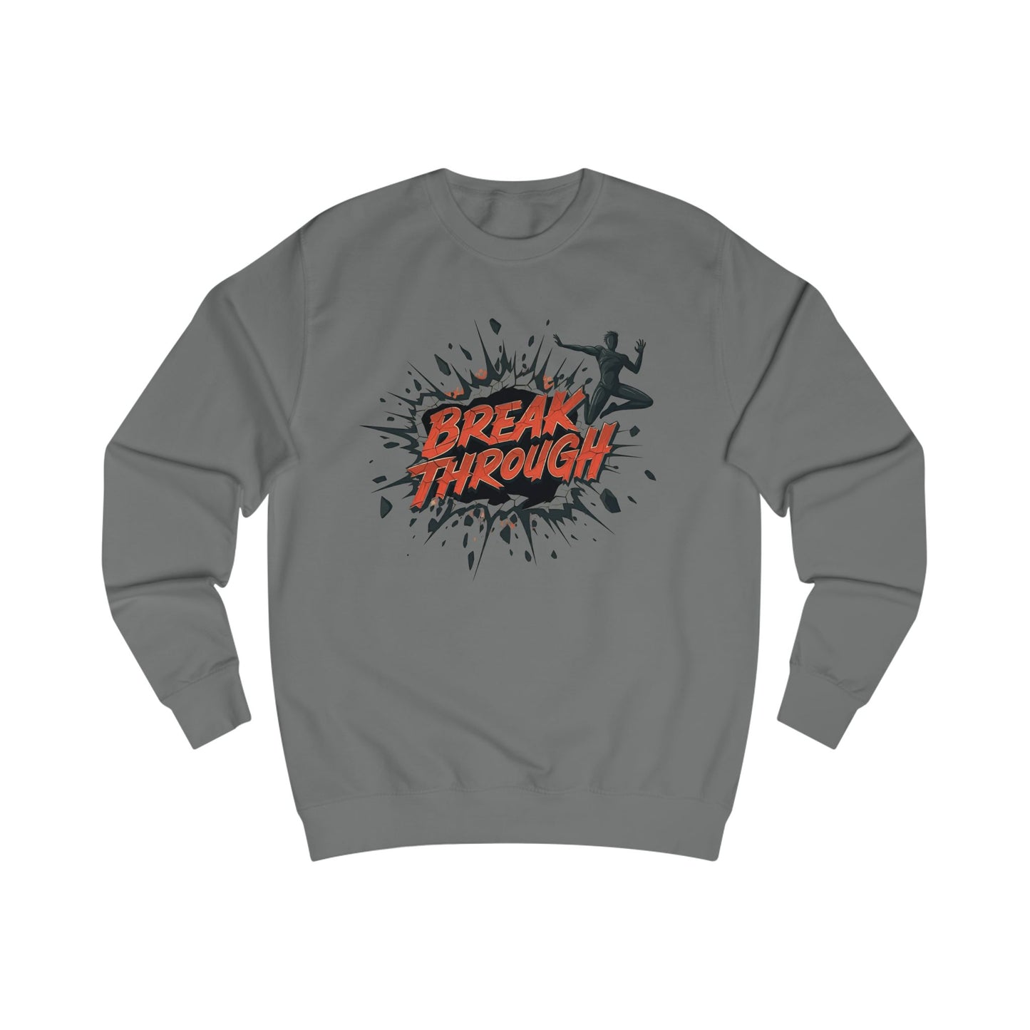 Break through Unisex Sweatshirt - StyleMZ