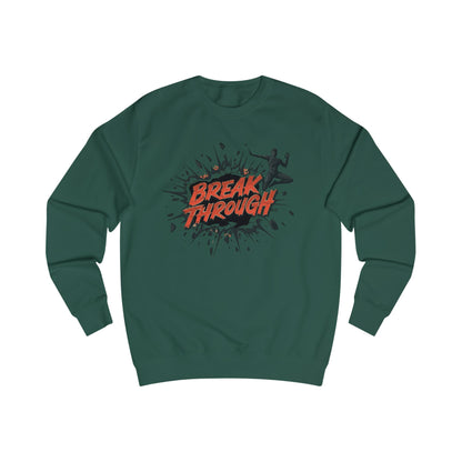 Break through Unisex Sweatshirt - StyleMZ