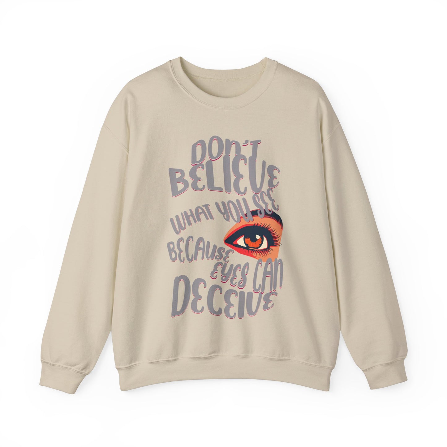 Don't believe what you see Unisex Heavy Blend™ Crewneck Sweatshirt - StyleMZ