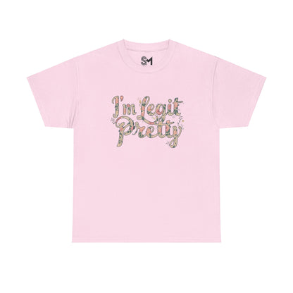 I'm legit pretty Unisex Heavy Cotton Tee - StyleMZ