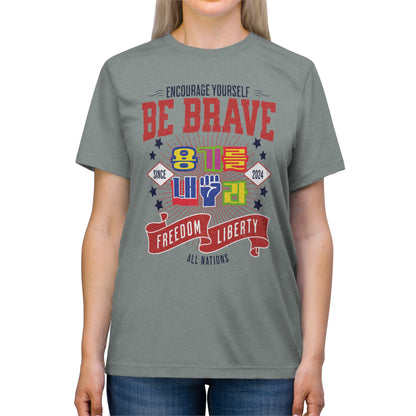 Be brave Unisex Triblend Tee