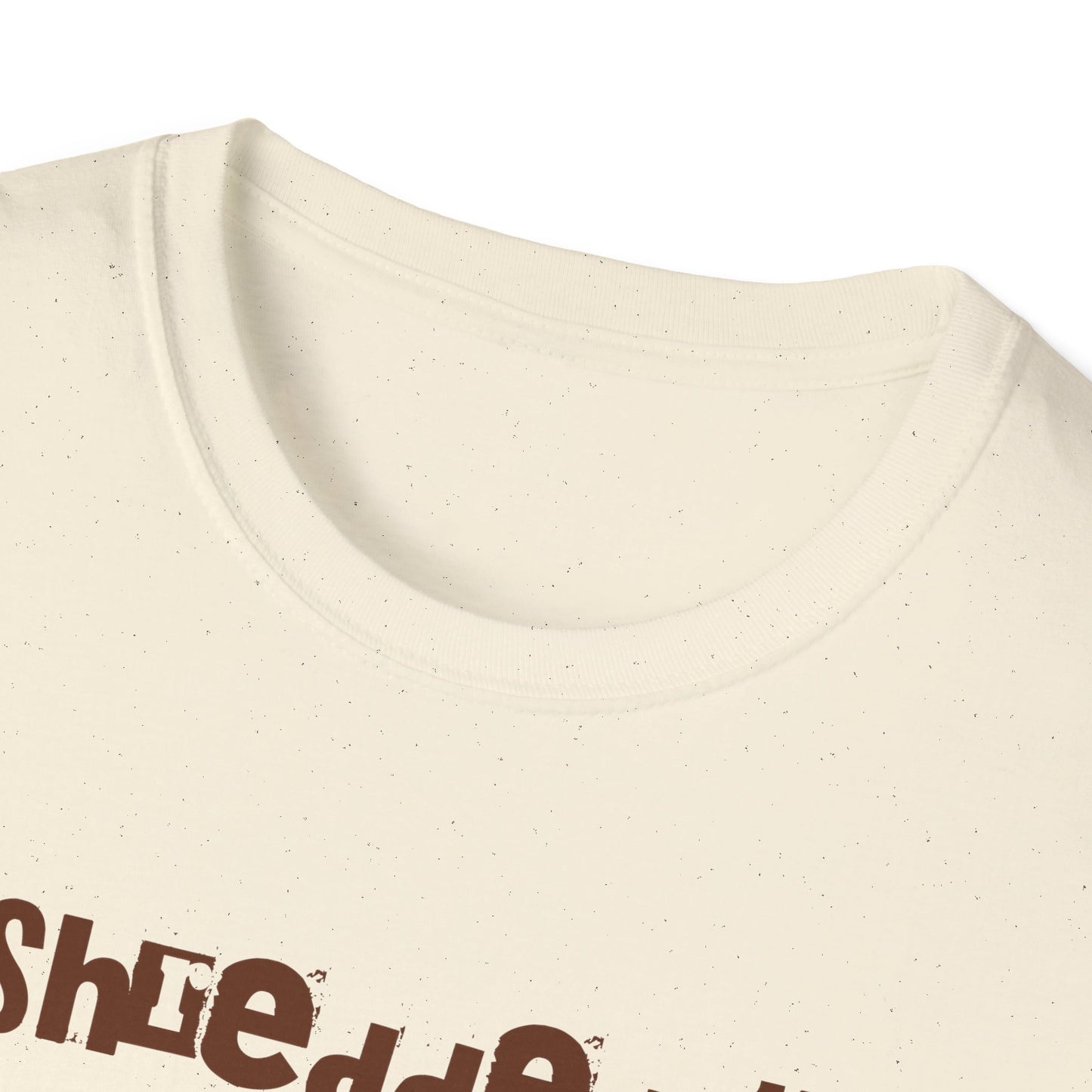 I shredded the toilet paper Unisex Softstyle T-Shirt - Stylemz