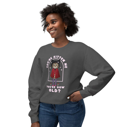 Korea -  You're kitten me! Unisex Lightweight Crewneck Sweatshirt  - StyleMZ