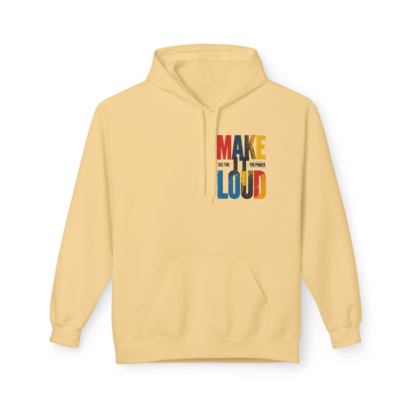 Make it Loud Unisex Midweight Softstyle Fleece Hoodie - StyleMZ