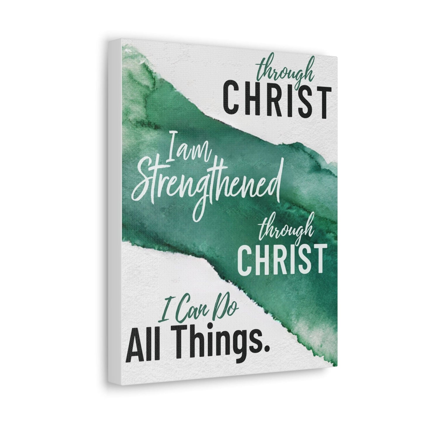 Canvas Wall Art Decor - Through Christ I Am Strengthened