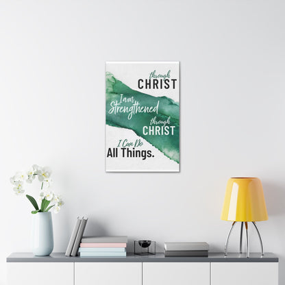 Canvas Wall Art Decor - Through Christ I Am Strengthened