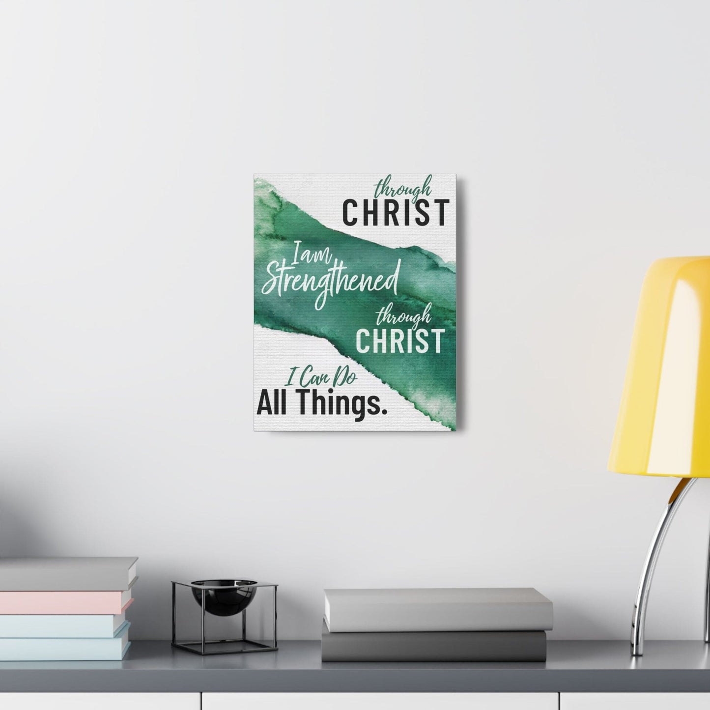 Canvas Wall Art Decor - Through Christ I Am Strengthened