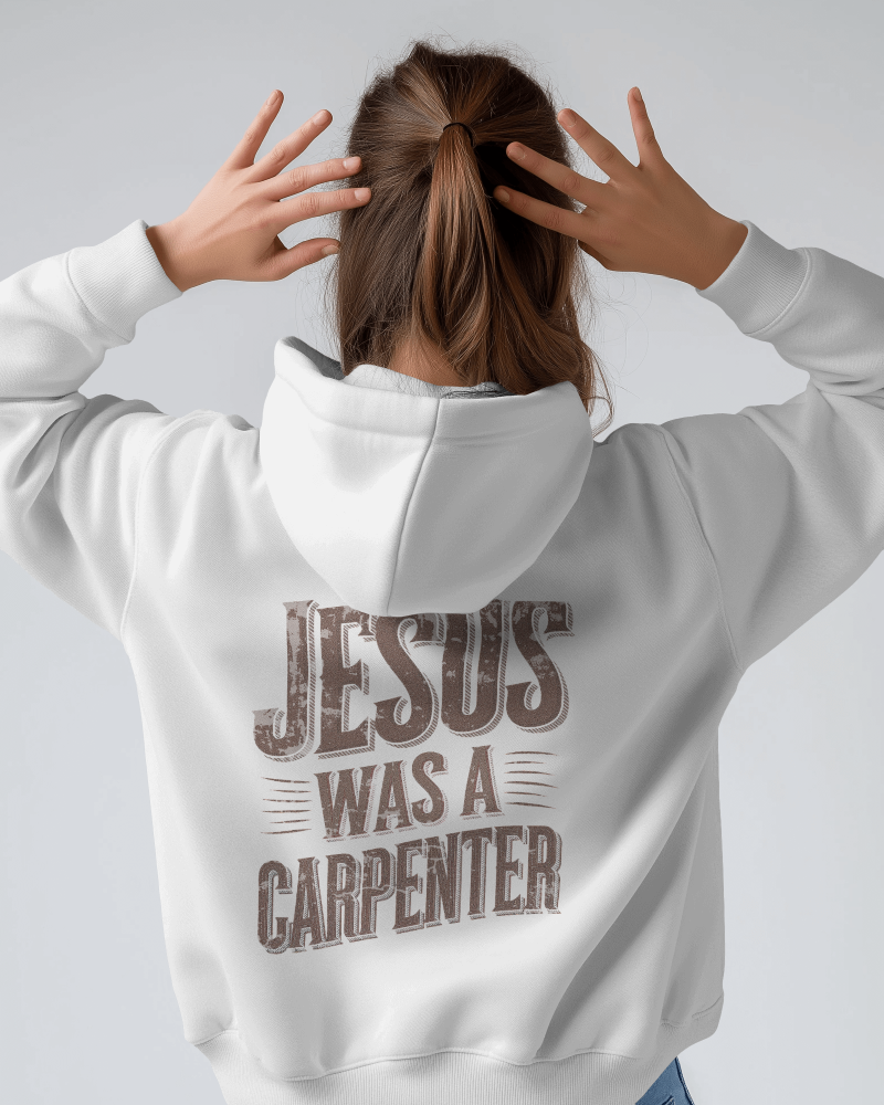 Jesus was a carpenter Three-Panel Fleece Hoodie - StyleMZ