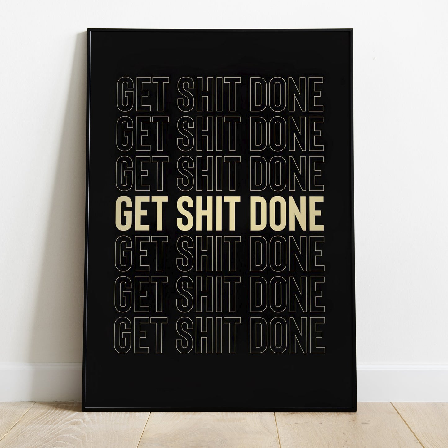 Get Shit Done Motivational Poster - Quality Print Options