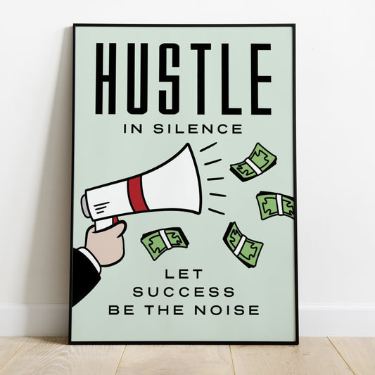 Hustle in Silence Motivational Poster for Home Decor