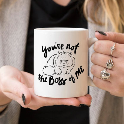 11oz Coffee Mug - You're Not The Boss Of Me - - Stylemz