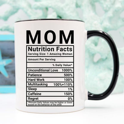 Mother's Day Coffee Mug - Mom Nutrition Facts - - Stylemz