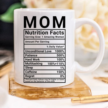 Mother's Day Coffee Mug - Mom Nutrition Facts - - Stylemz