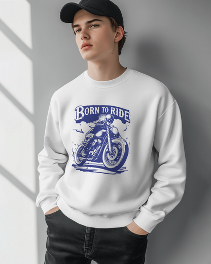 Born to ride Unisex Sweatshirt - StyleMZ