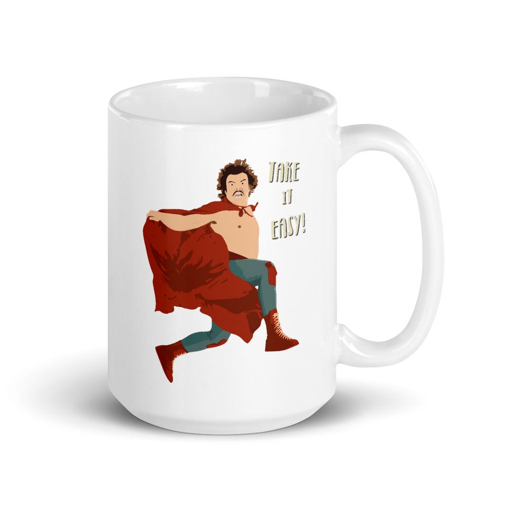 Take It Easy, Nacho Libre, El Luchador Mascarado Mug