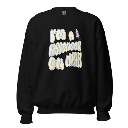 Korea -  I'm a passenger on earth Unisex Sweatshirt  - StyleMZ