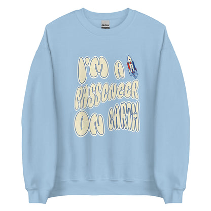 Korea -  I'm a passenger on earth Unisex Sweatshirt  - StyleMZ