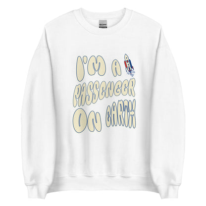 Korea -  I'm a passenger on earth Unisex Sweatshirt  - StyleMZ