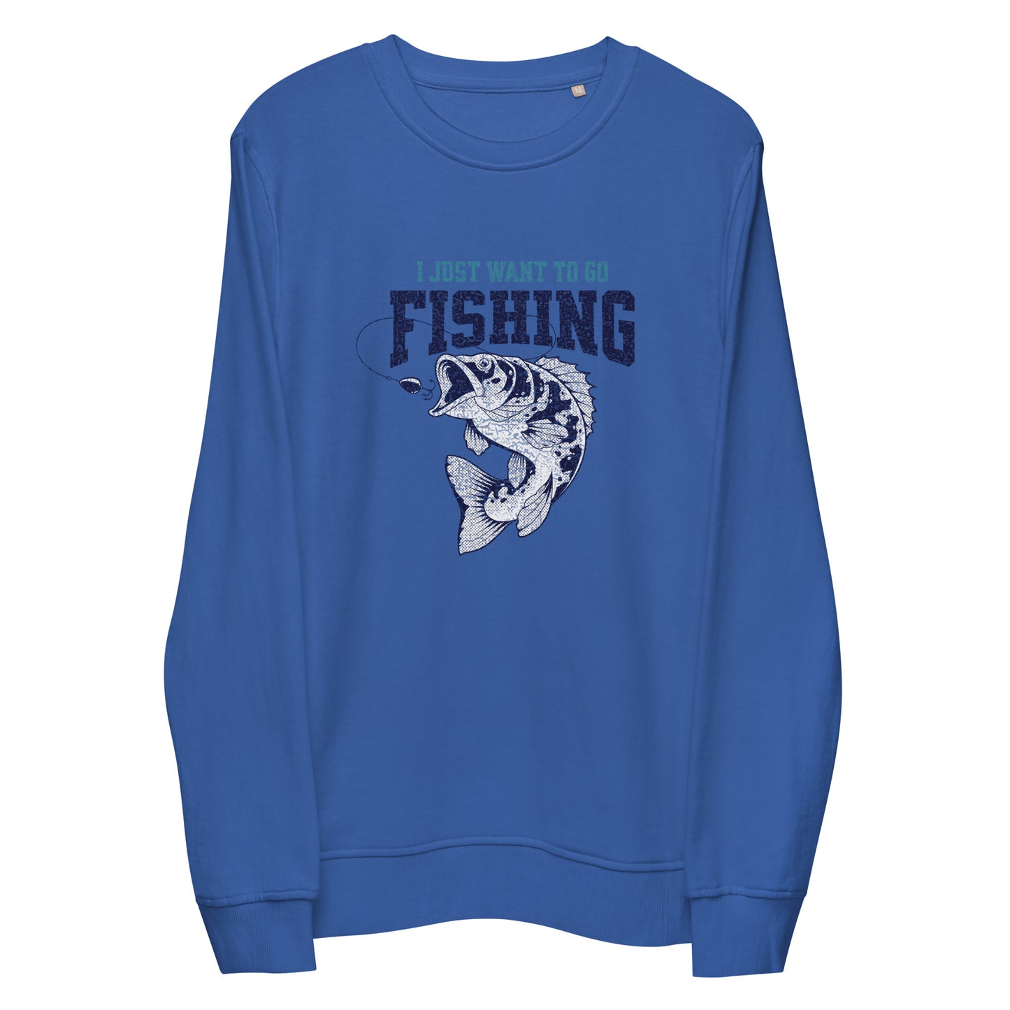 I just want to go fishing Unisex organic sweatshirt  - Korea  - StyleMZ