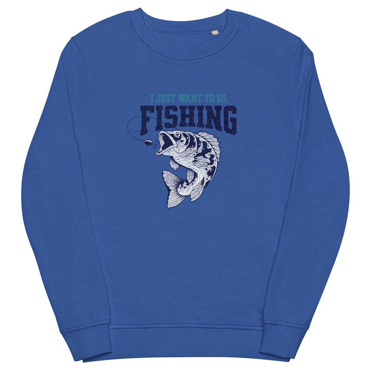 I just want to go fishing Unisex organic sweatshirt  - Korea  - StyleMZ