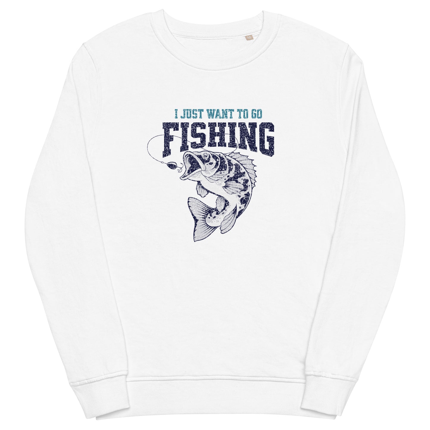 I just want to go fishing Unisex organic sweatshirt  - Korea  - StyleMZ