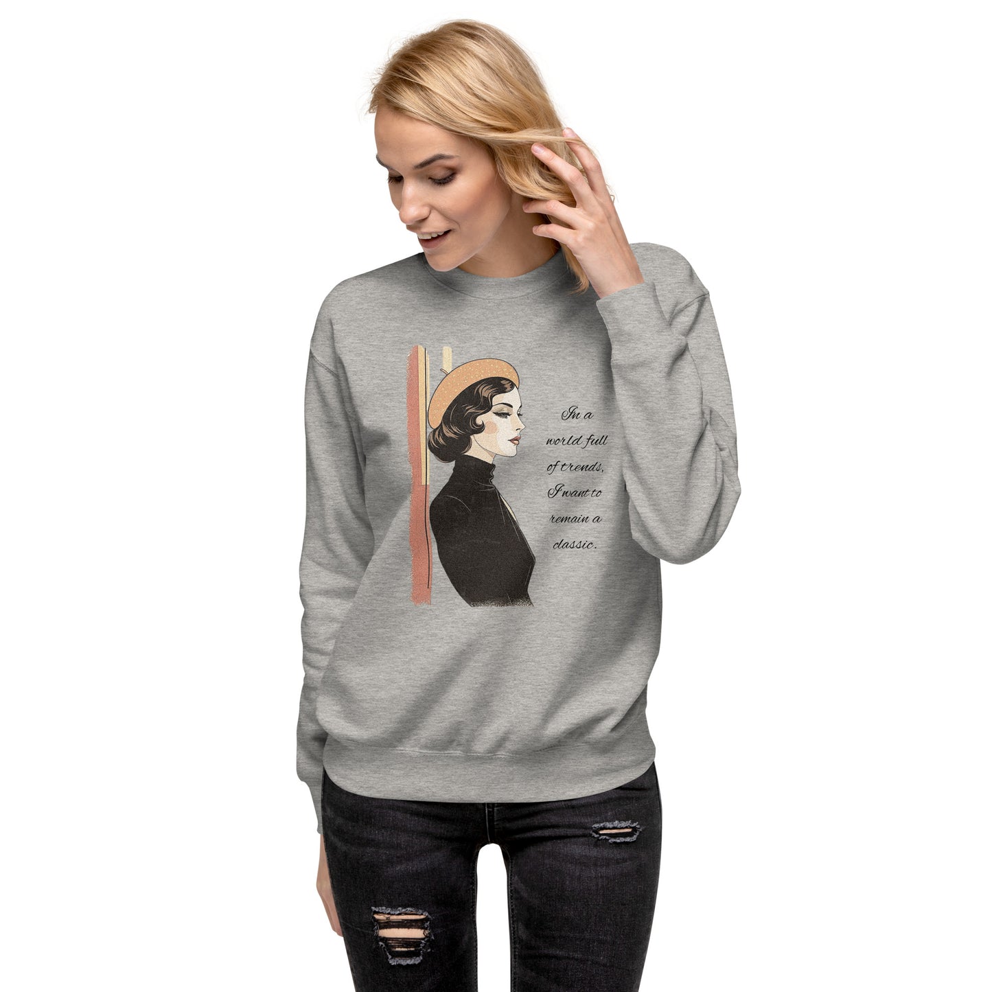 I want to remain a classic Unisex Premium Sweatshirt  - Korea  - StyleMZ