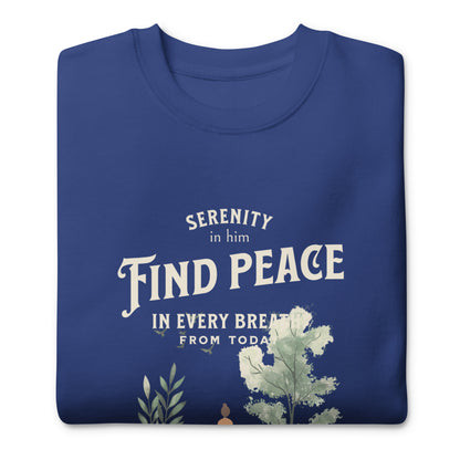 In him find peace Unisex Premium Sweatshirt - StyleMZ