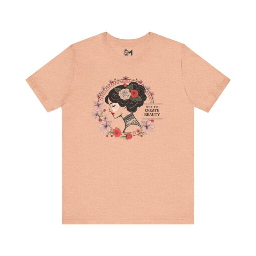 Not to create beauty Unisex Jersey Short Sleeve Tee - Image 25