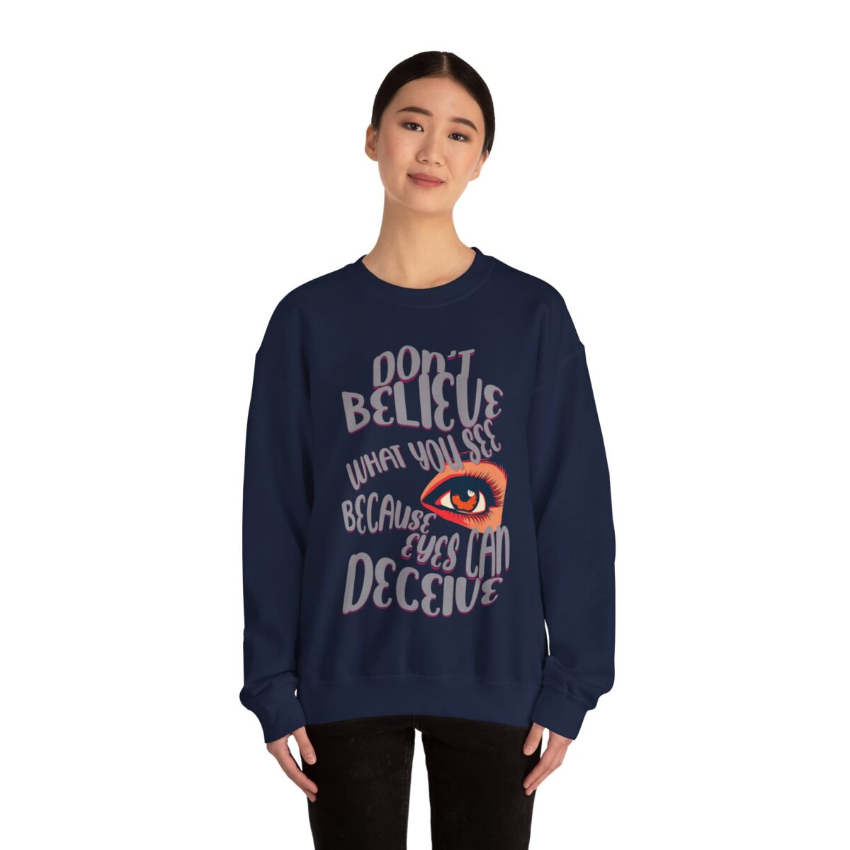 Don't believe what you see Unisex Heavy Blend™ Crewneck Sweatshirt - Image 20