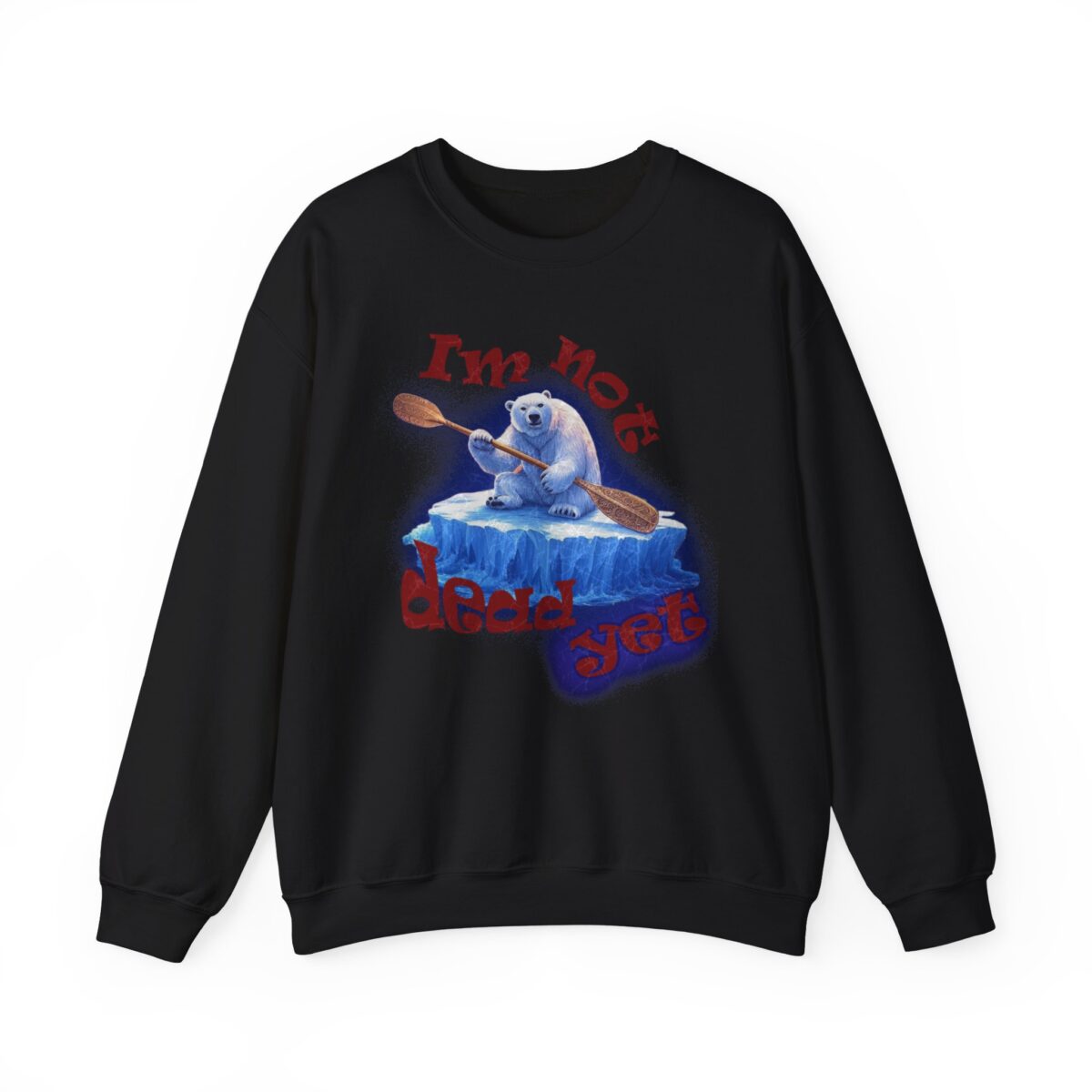 I'm not dead yet Unisex Heavy Blend™ Crewneck Sweatshirt