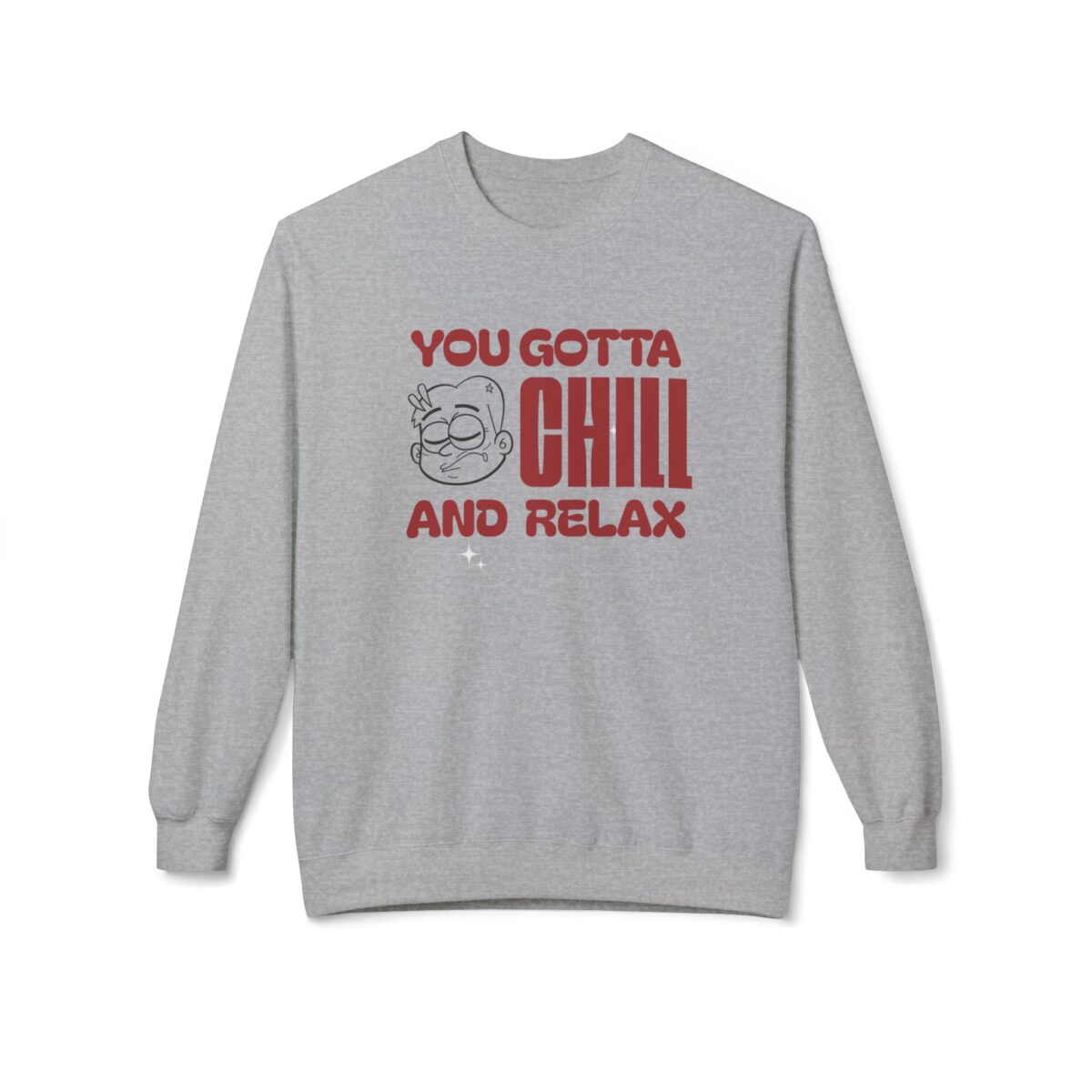 You gotta chill Unisex Midweight Softstyle Fleece Crewneck Sweatshirt - Image 9