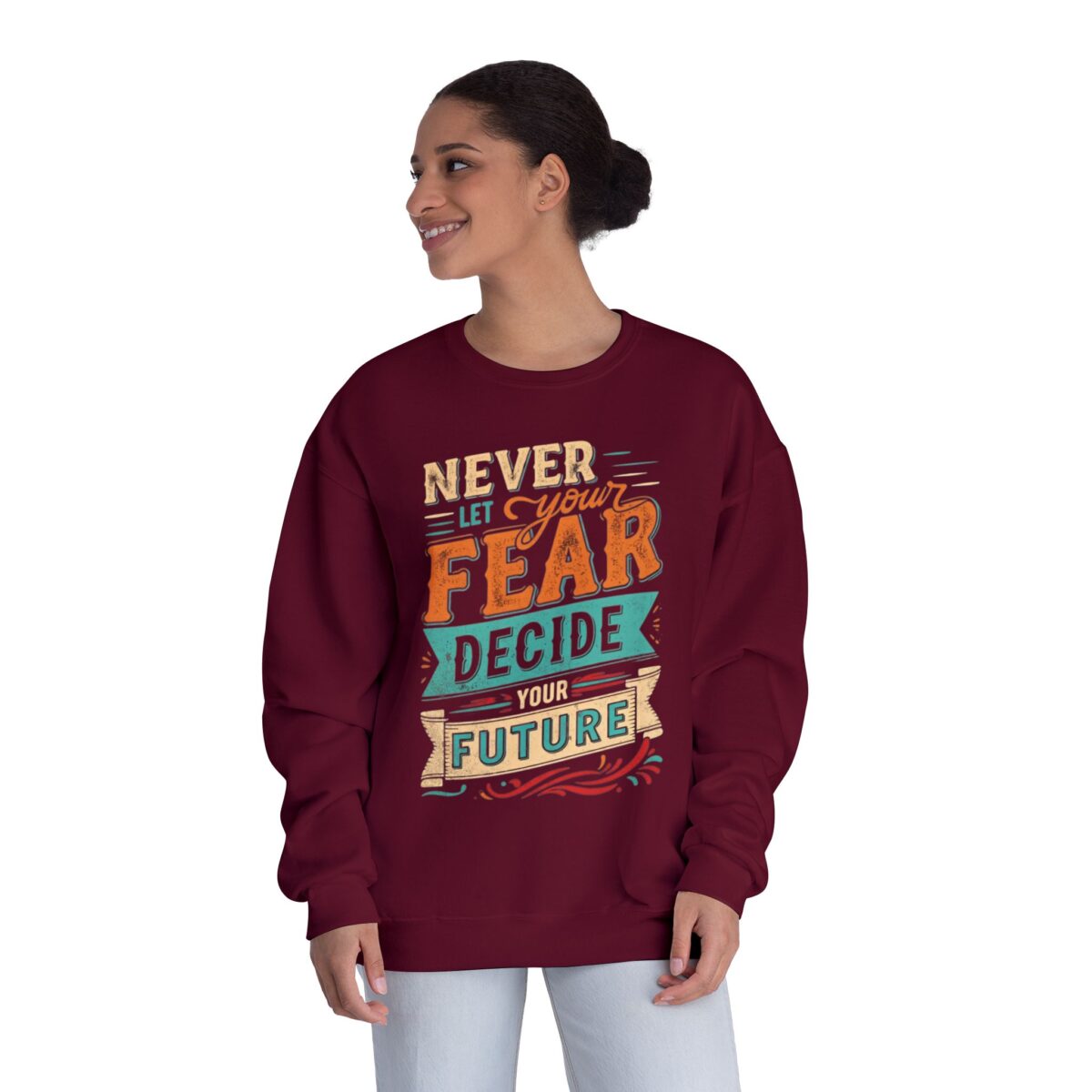 Never let your fear decide your future Unisex NuBlend® Crewneck Sweatshirt - Image 28