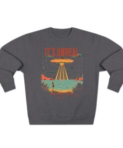 It's Unreal Unisex Crewneck Sweatshirt