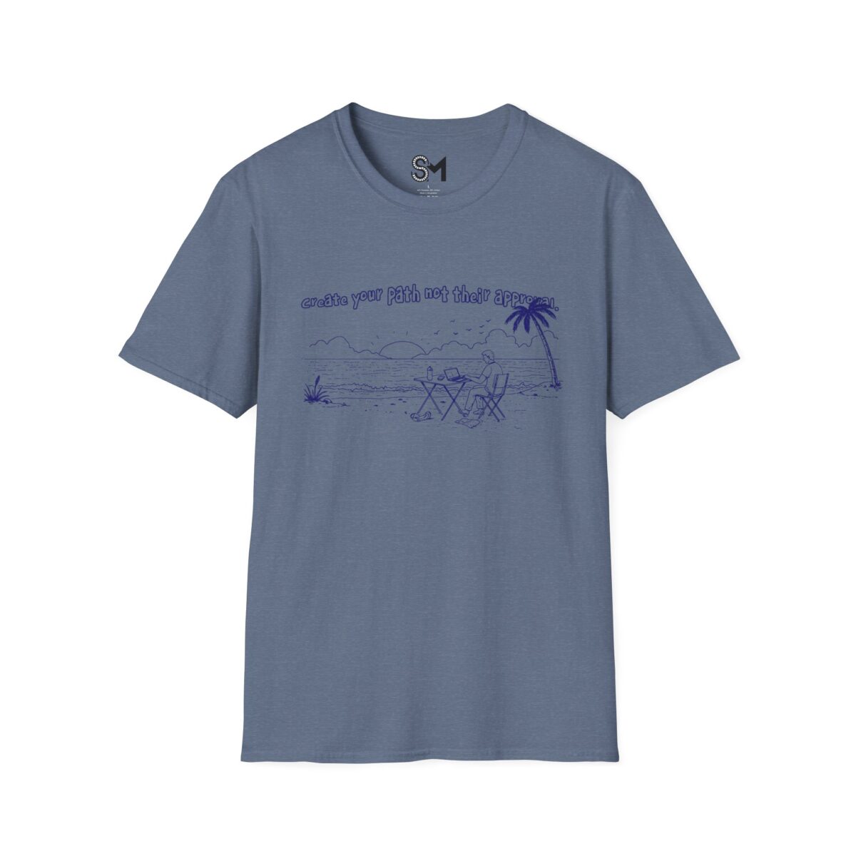 Create your path not their approval Unisex Softstyle T-Shirt - Image 25