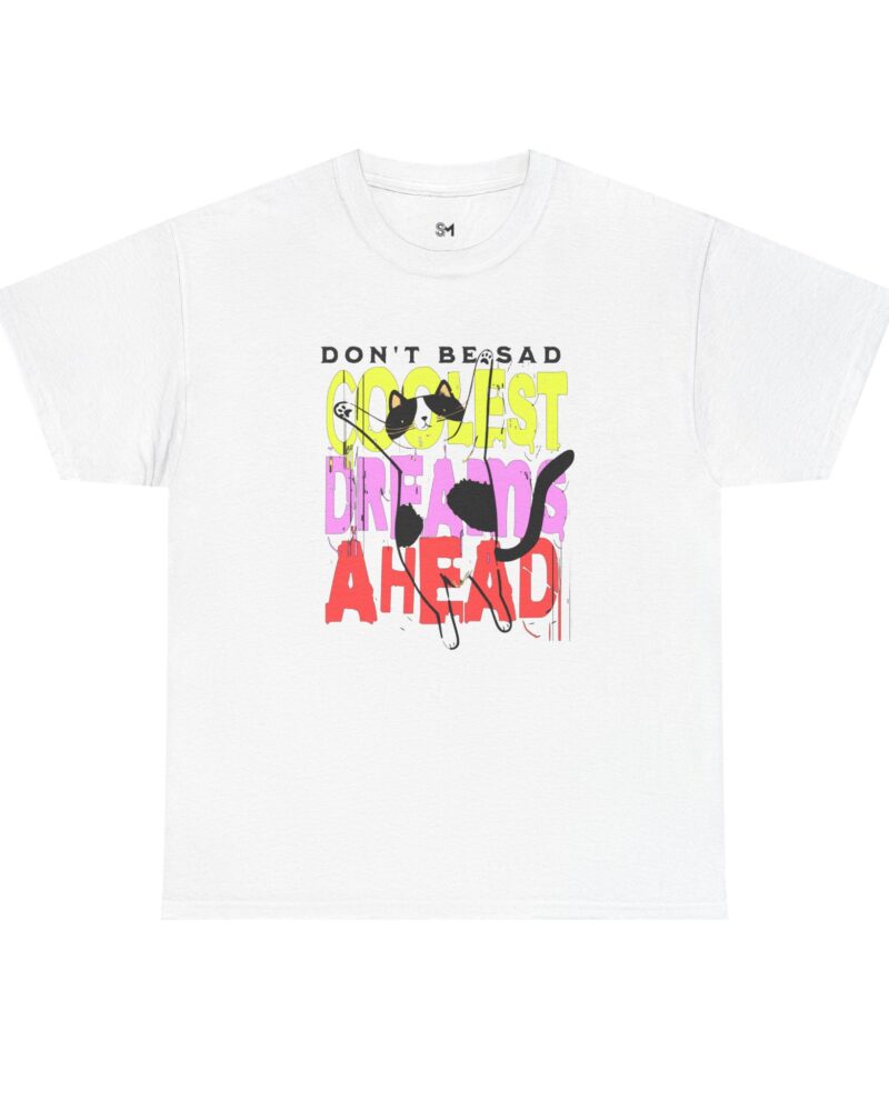 Don't be sad Unisex Heavy Cotton Tee