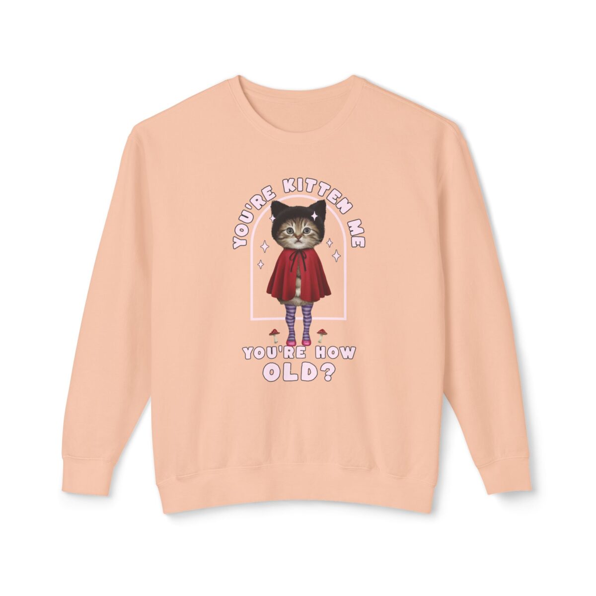 You're kitten me! Unisex Lightweight Crewneck Sweatshirt - Image 9
