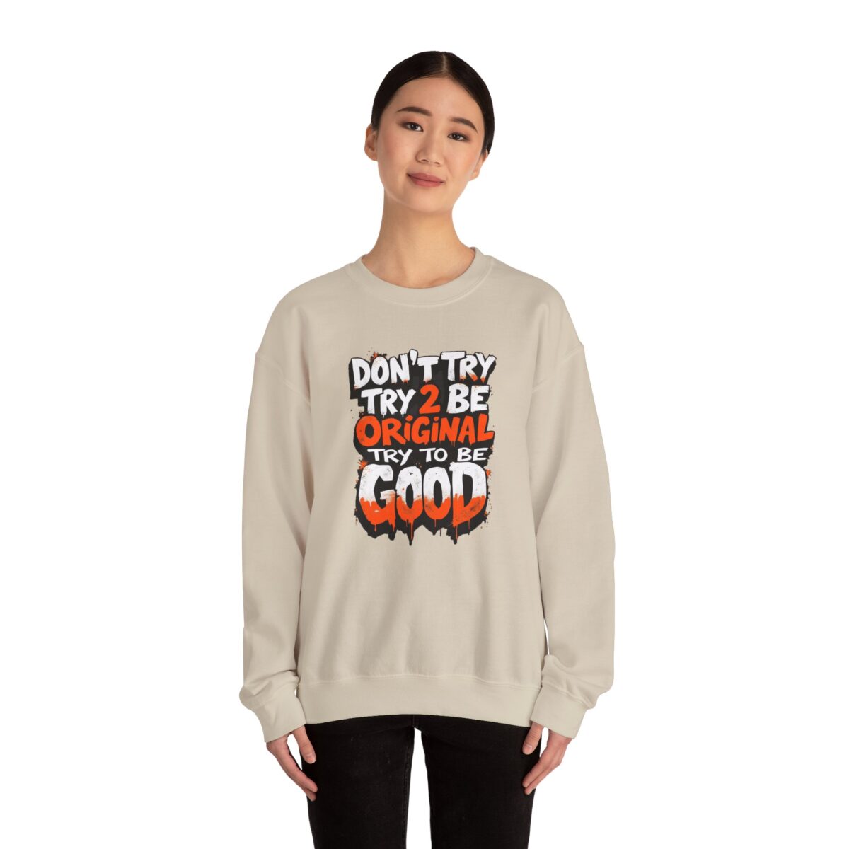 Don’t Try 2 Be Original, Try to Be Good Unisex Heavy Blend™ Crewneck Sweatshirt - Image 8