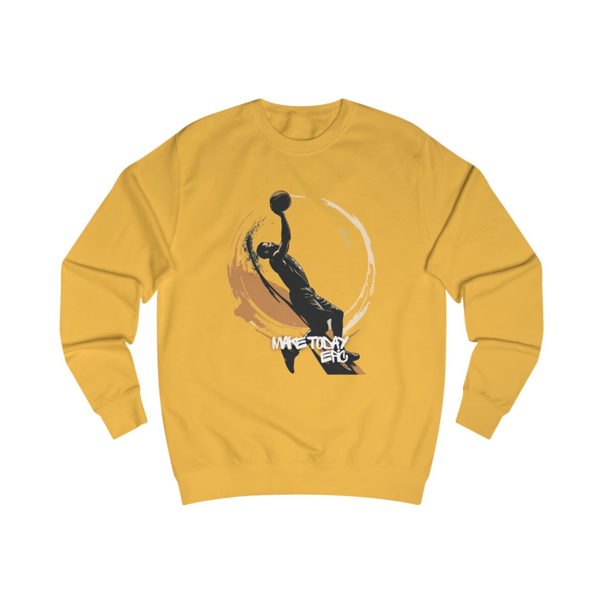 Make today epic Unisex Sweatshirt