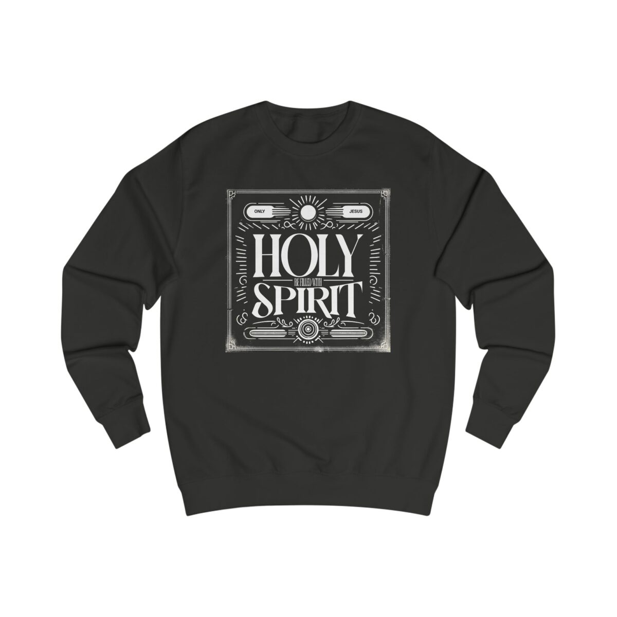 Be filled with Holy Spirit Unisex Sweatshirt - Image 3