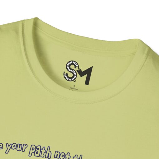 Create your path not their approval Unisex Softstyle T-Shirt - Image 23
