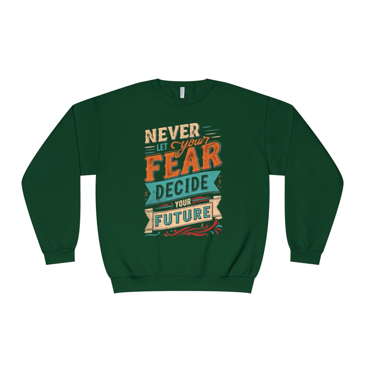 Never let your fear decide your future Unisex NuBlend® Crewneck Sweatshirt - Image 13