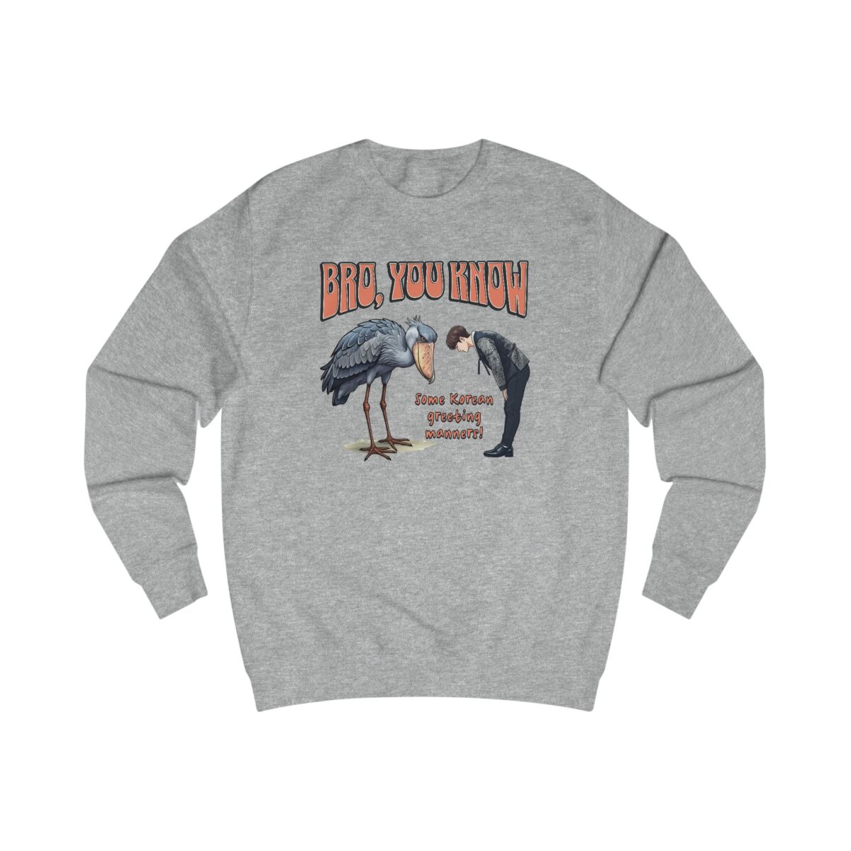 Bro, you know Unisex Sweatshirt - Image 3