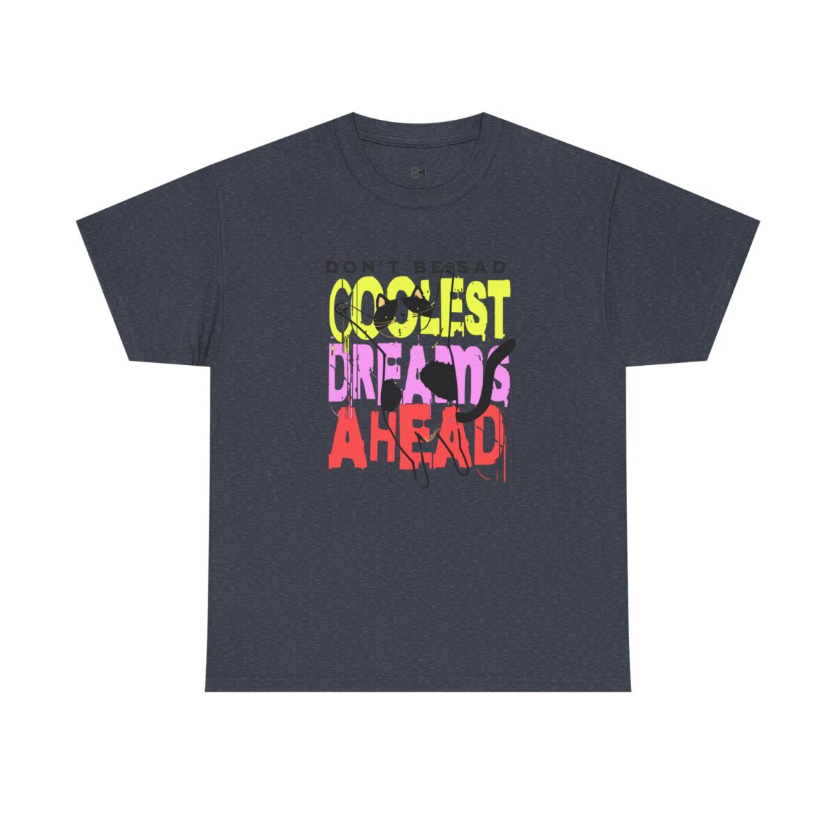 Don't be sad Unisex Heavy Cotton Tee - Image 37