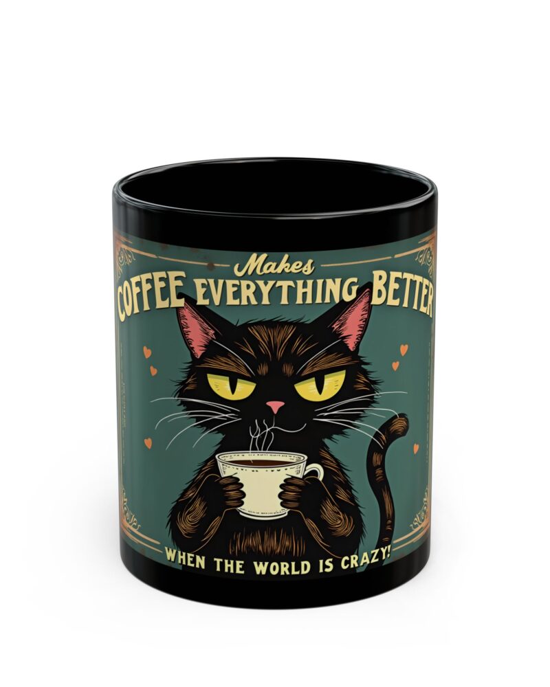Coffee makes everything better Black Mug (11oz, 15oz)