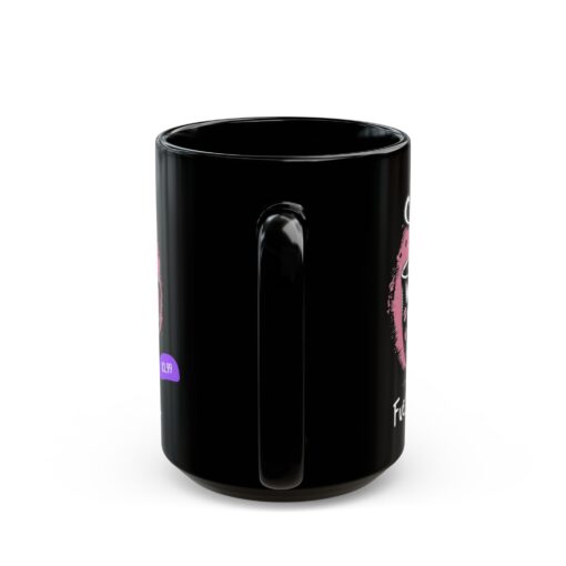 Fuel for the Soul Black Mug (11oz, 15oz) - Image 8