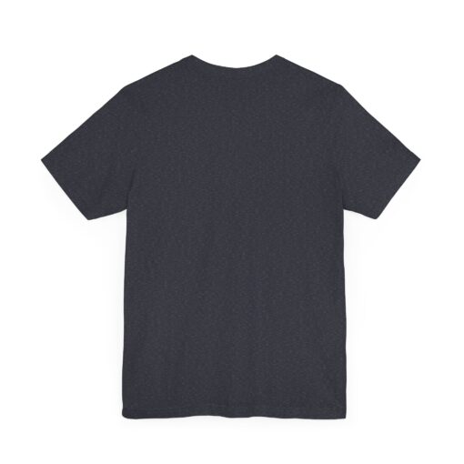 Stay true Unisex Jersey Short Sleeve Tee - Image 12